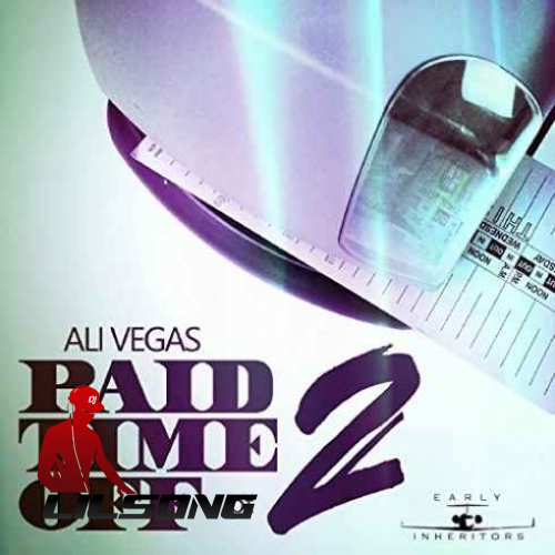 Ali Vegas - Paid Time Off, Pt. 2